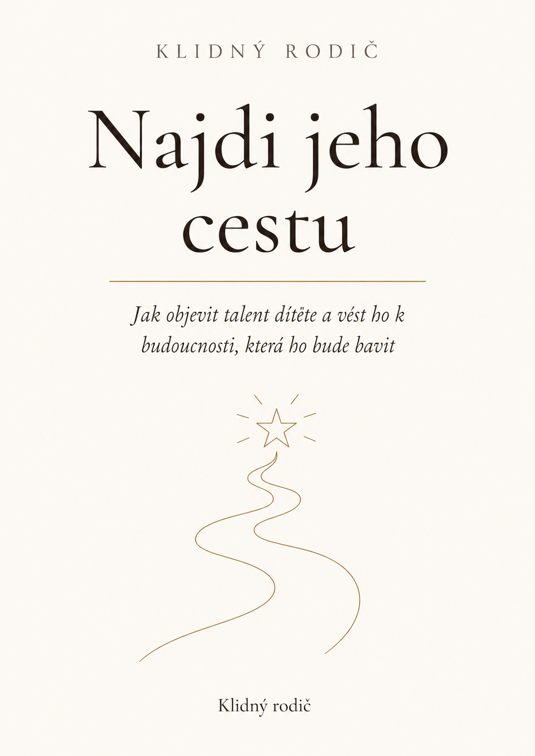 Najdi jeho cestu – e-kniha o objevení talentu dítěte