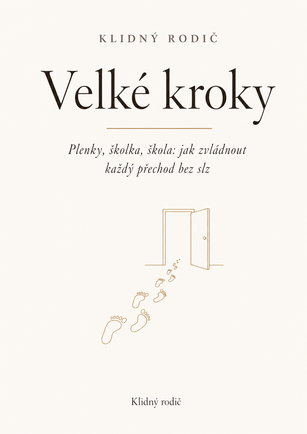 Velké kroky – e-kniha o vývojových přechodech dítěte